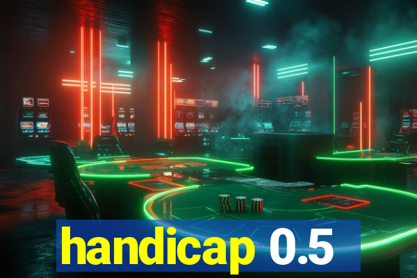handicap 0.5